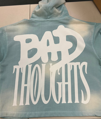 "BAD THOUGHTS" HOODIE