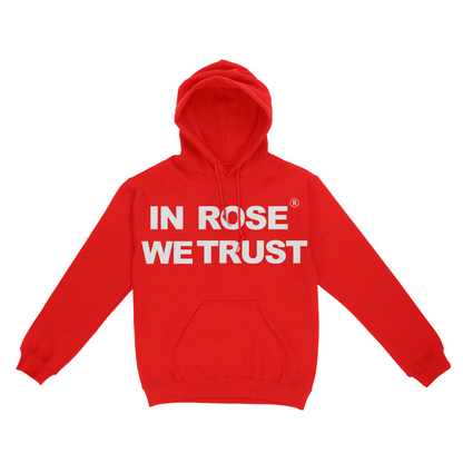"IN ROSE WE TRUST" HOODIE