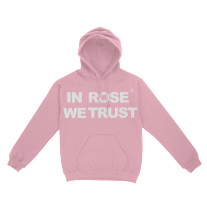 "IN ROSE WE TRUST" HOODIE