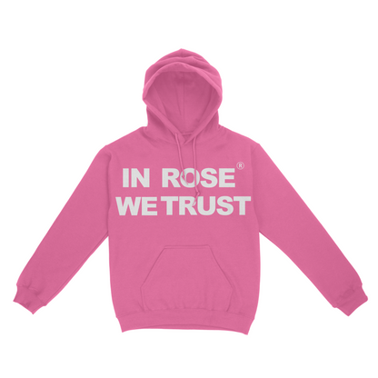 "IN ROSE WE TRUST" HOODIE
