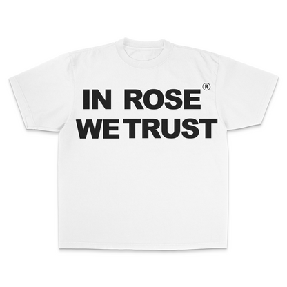 "In Rose We Trust V3" Shirt