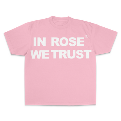 "In Rose We Trust V3" Shirt