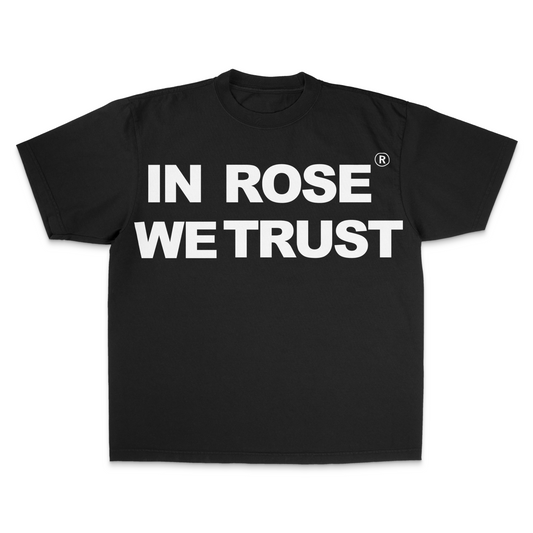 "In Rose We Trust V3" Shirt